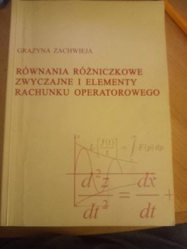 Zdjęcie oferty: RÓWNANIA RÓZNICZKOWE ZWYCZAJNE I ELEMNTY RACH OPER