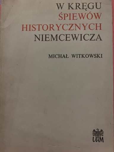 Zdjęcie oferty: W kręgu śpiewów historycznych Niemcewicza