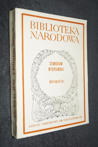 Zdjęcie oferty: AKROPOLIS - STANISŁAW WYSPIAŃSKI