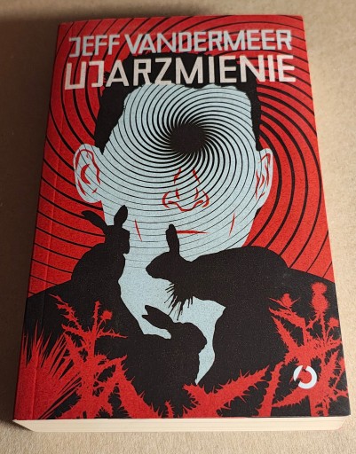 Zdjęcie oferty: Jeff Vandermeer - Ujarzmienie