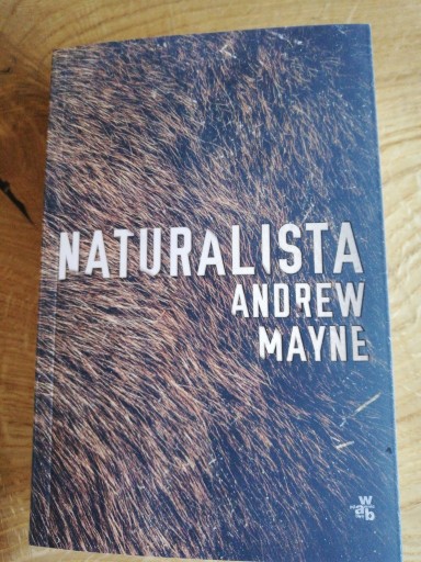 Zdjęcie oferty: Naturalista Andrew Mayne