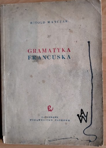 Zdjęcie oferty: Witold Mańczak Gramatyka francuska