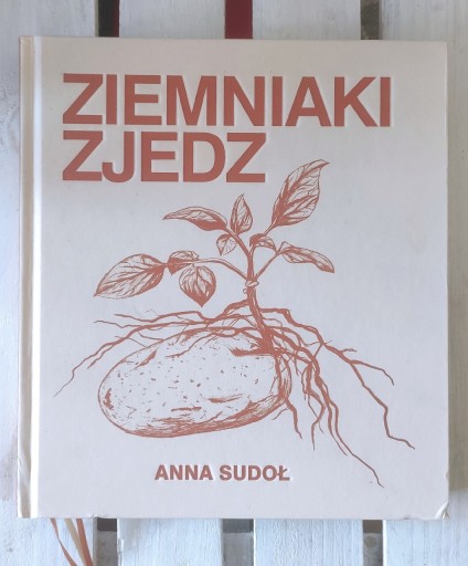 Zdjęcie oferty: Ziemniaki zjedz - Anna Sudoł