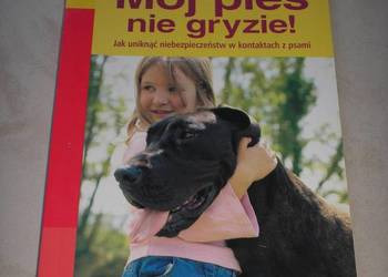 Zdjęcie oferty: Mój pies nie gryzie! Książka