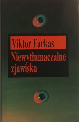 Zdjęcie oferty: Niewytłumaczalne zjawiska Viktor Farkas