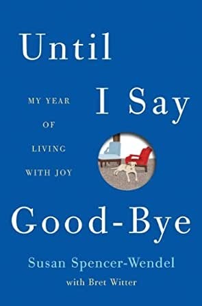 Zdjęcie oferty: Until I Say Good-Bye - Susan Spencer-Wendel