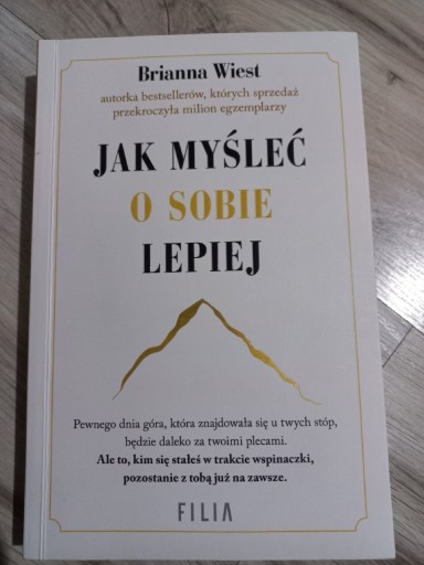 Zdjęcie oferty: "Jak myśleć o sobie lepiej" Brianna Wiest