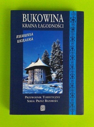 Zdjęcie oferty: Bukowina Kraina łagodności - Michał Jurecki