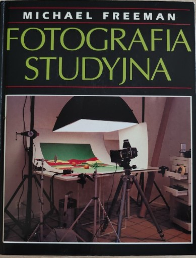 Zdjęcie oferty: Rarytas Fotografia studyjna Michael Freeman bdb 93