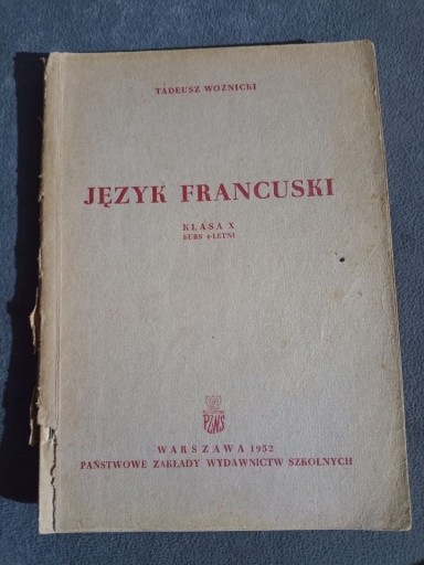 Zdjęcie oferty: T. Woźnicki - Język francuski 1952 klasa X
