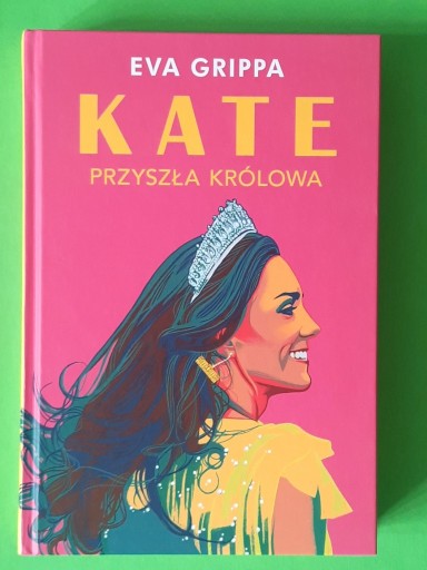 Zdjęcie oferty: Kate Przyszła królowa Eva Grippa