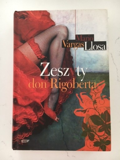 Zdjęcie oferty: Zeszyty don Rigoberta - Mario Vargas Llosa