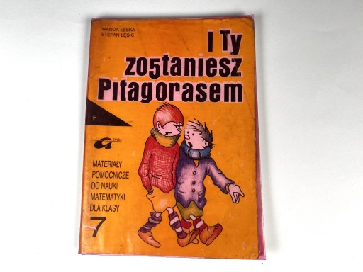 Zdjęcie oferty: I ty zostaniesz Pitagorasem klasa 7