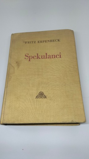 Zdjęcie oferty: Fritz Erpenbeck - Spekulanci