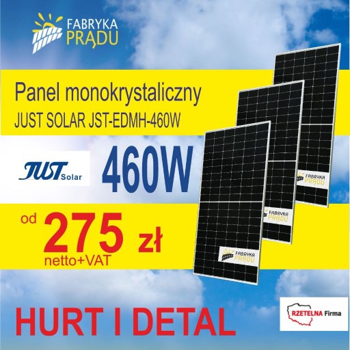 Zdjęcie oferty: Panele fotowoltaiczne 460W Panel Just Solar