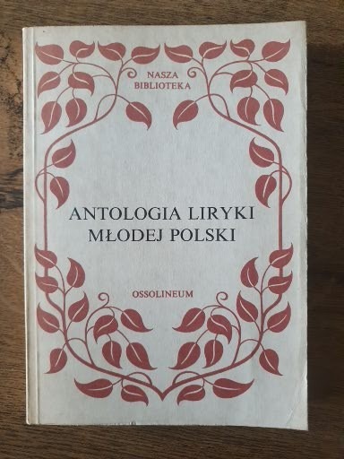 Zdjęcie oferty: Antologia liryki Młodej Polski.