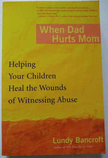 Zdjęcie oferty: Lundy Bancroft When Das Hurts Mom stan bdb+