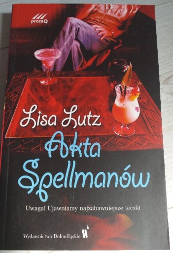 Zdjęcie oferty: Lisa Lutz "Akta Spellmanów"