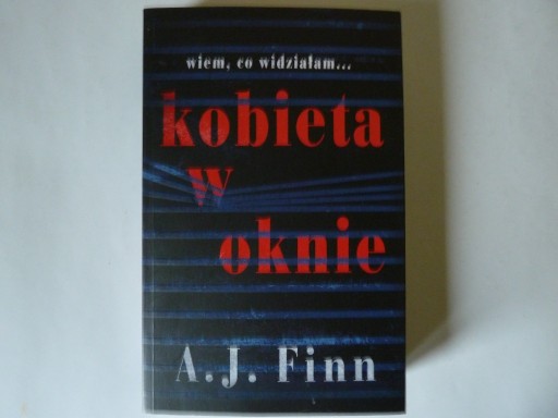 Zdjęcie oferty: A.J. Finn    Kobieta w oknie   wiem co widziałam .