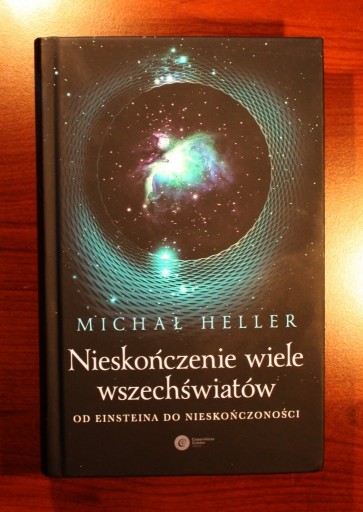 Zdjęcie oferty: M.Heller: Nieskończenie wiele wszechświatów [nowa]