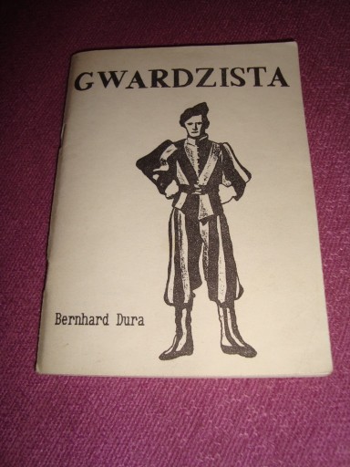 Zdjęcie oferty: Gwardzista - Bernhard Dura /oferta z foto'opisem 5