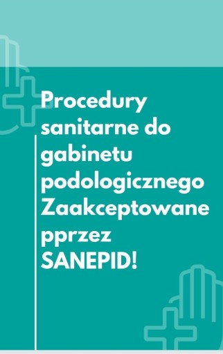 Zdjęcie oferty: Procedury sanitarne do gabinetu podologicznego