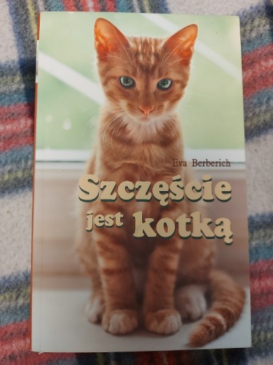 Zdjęcie oferty: Szczęście jest kotką - Eva Berberich