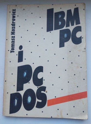 Zdjęcie oferty: Tomasz Kozdrowicz - IBM PC i PC DOS