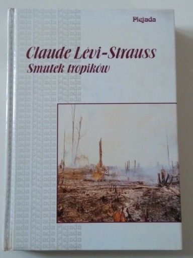 Zdjęcie oferty: Claude Levi-Strauss Smutek tropików