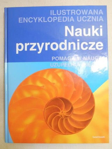 Zdjęcie oferty: Ilustrowana Encyklopedia Ucznia Nauki Przyrodnicze