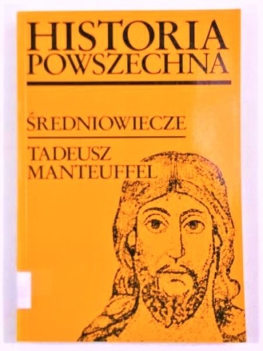 Zdjęcie oferty: Historia powszechna: średniowiecze (T. Manteuffel)