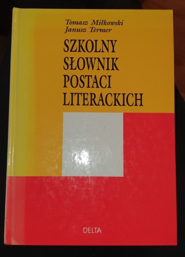 Zdjęcie oferty: Szkolny słownik postaci literackich Miłkowski 