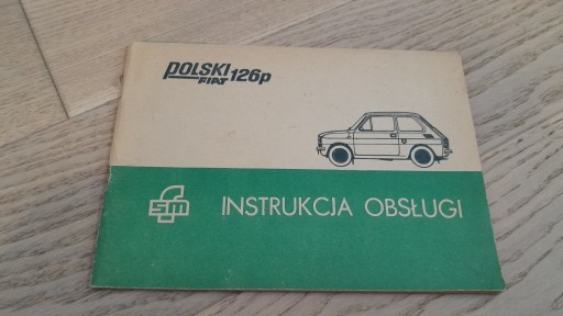 Zdjęcie oferty: POLSKI FIAT 126p 1983 Instrukcja Obsługi FSM PRL