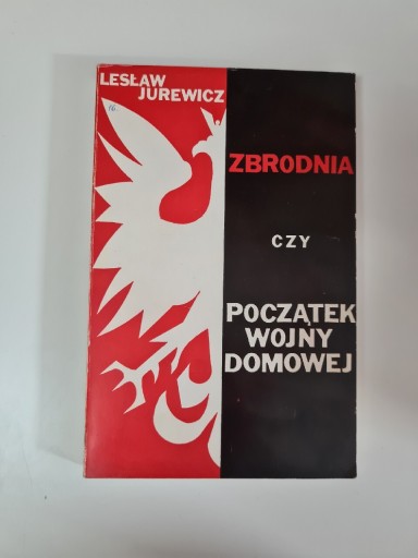 Zdjęcie oferty: Zbrodnia czy początek wojny domowej