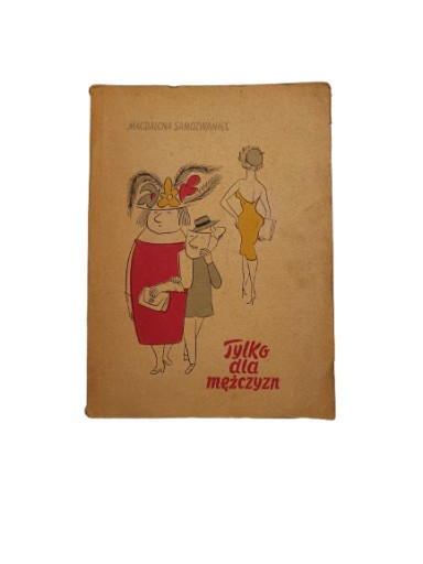 Zdjęcie oferty: Magdalena Samozwaniec - Tylko dla mężczyzn