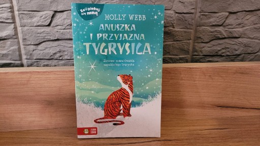 Zdjęcie oferty: Anuszka i przyjazna Tygrysica Holly Webb 