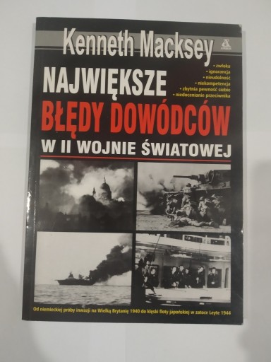 Zdjęcie oferty: Największe błędy dowódców w 2 wojnie światowej