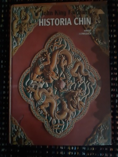 Zdjęcie oferty: John King Fairbank "Historia Chin"