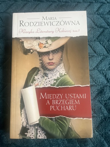 Zdjęcie oferty: Między ustami a brzegiem pucharu Rodziewiczówna