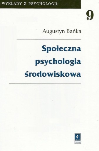 Zdjęcie oferty: Społeczna psychologia środowiskowa A. Bańka UNIKAT