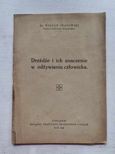 Zdjęcie oferty: Drożdże i ich znaczenie w ..... Iwanowski 1929