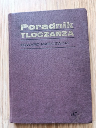 Zdjęcie oferty: Poradnik tłoczarza Markiewicz