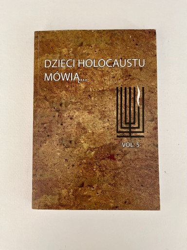 Zdjęcie oferty: Dzieci Holocaustu mówią vol. 5