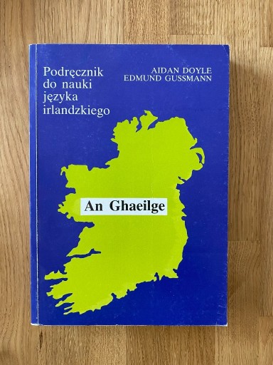 Zdjęcie oferty: An Ghaeilge Podręcznik do nauki irlandzkiego