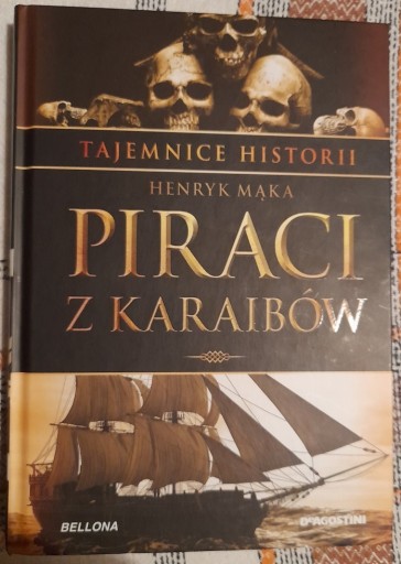 Zdjęcie oferty: Tajemnice Historii H.Mąka Piraci z Karaibów