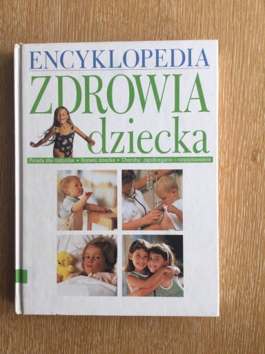 Zdjęcie oferty: Encyklopedia zdrowia dziecka,Porady dla rodziców