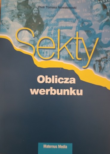 Zdjęcie oferty: Sekty. Oblicza werbunku. P. Nowakowski
