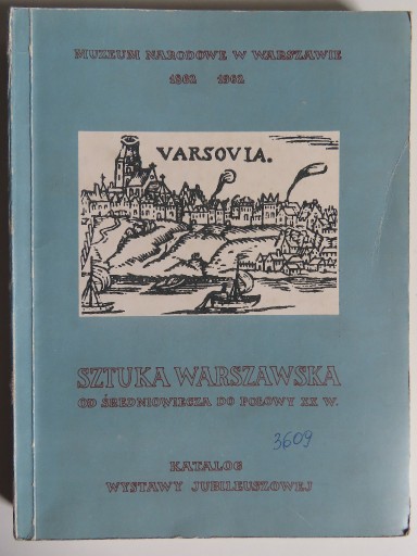 Zdjęcie oferty: Sztuka warszawska od średniowiecza do połowy XX w.