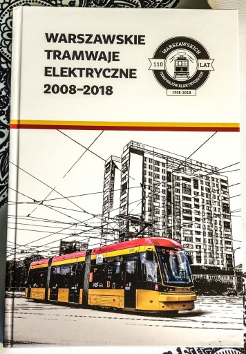 Zdjęcie oferty: Monografia Warszawskie Tramwaje Elektryczne 2018