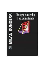 Zdjęcie oferty: Księga śmiechu i zapomnienia - Milan Kundera